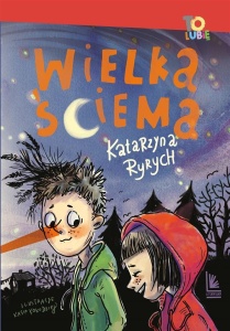WIELKA ŚCIEMA, KATARZYNA RYRYCH