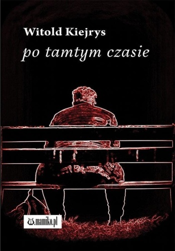 Po tamtym czasie, Witold Kiejrys