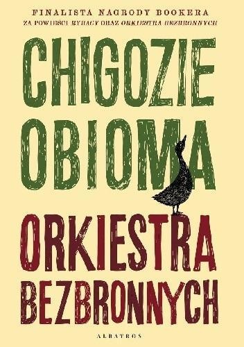 Orkiestra bezbronnych, Chigozie Obioma