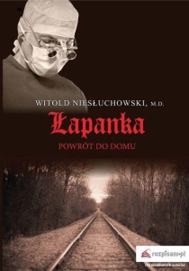 ŁAPANKA. POWRÓT DO DOMU, WITOLD NIESŁUCHOWSKI
