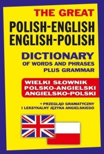 WIELKI SŁOWNIK POLSKO-ANGIELSKI ANGIELSKO-POLSKI