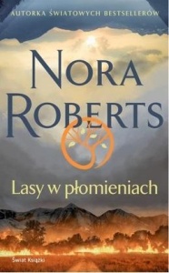LASY W PŁOMIENIACH, NORA ROBERTS
