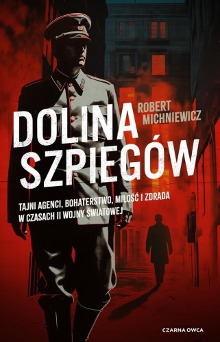 Dolina szpiegów, Robert Michniewicz