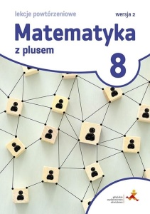 MATEMATYKA SP 8 Z PLUSEM LEKCJE POWT. WERSJA 2