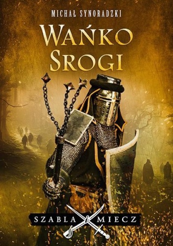 Wańko Srogi, Michał Synoradzki