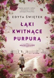 SPACER ALEJĄ RÓŻ T.2 ŁĄKI KWITNĄCE PURPURĄ