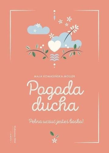 Pogoda ducha, Maja Komasińska-Moller