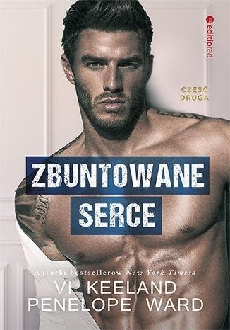 Zbuntowane serce, Vi Keeland, Penelope Ward