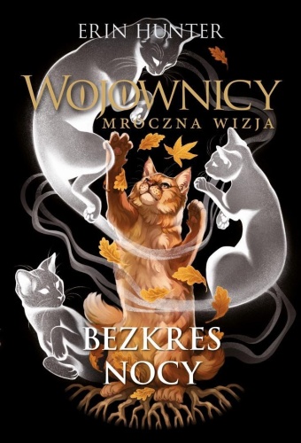 Wojownicy. Bezkres nocy, Erin Hunter