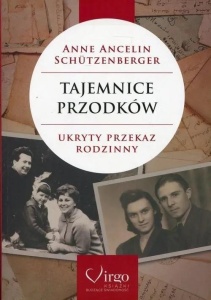 TAJEMNICE PRZODKÓW. UKRYTY PRZEKAZ RODZINNY