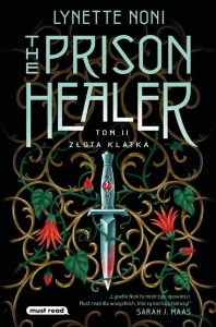 THE PRISON HEALER T.2 ZŁOTA KLATKA, LYNETTE NONI