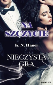NA SZCZYCIE. NIECZYSTA GRA, K.N. HANER