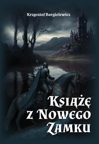 Książę z Nowego Zamku, Krzysztof Bargielewicz