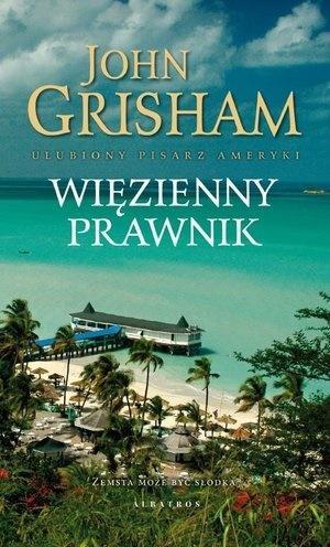 Więzienny prawnik, John Grisham