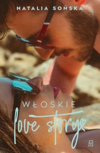 WŁOSKIE LOVE STORY, NATALIA SOŃSKA