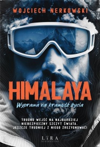 HIMALAYA. WYPRAWA NA KRAWĘDŹ ŻYCIA