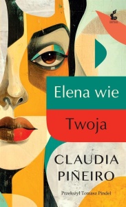 ELENA WIE/TWOJA, CLAUDIA PINEIRO