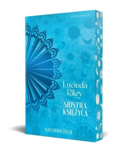 SIEDEM SIÓSTR T.5 SIOSTRA KSIĘŻYCA, LUCINDA RILEY