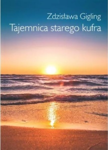 TAJEMNICA STAREGO KUFRA, ZDZISŁAWA GIGLING