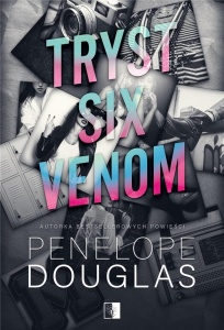 TRYST SIX VENOM, PENELOPE DOUGLAS