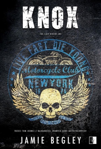 The Last Riders T.3 Knox, Jamie Begley
