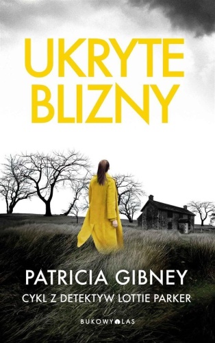 Ukryte blizny, Patricia Gibney