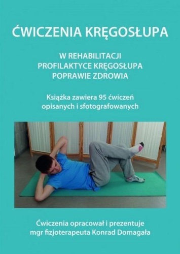 Ćwiczenia kręgosłupa, Konrad Domagała