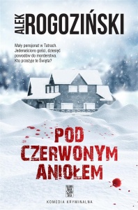 POD CZERWONYM ANIOŁEM, ALEK ROGOZIŃSKI