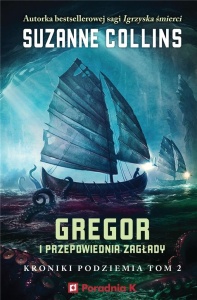 GREGOR I PRZEPOWIEDNIA ZAGŁADY, SUZANNE COLLINS