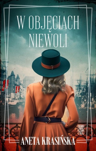 W objęciach niewoli, Aneta Krasińska