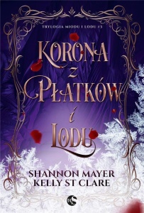 TRYLOGIA MIODU I LODU T.3 KORONA Z PLATKOW I LODU