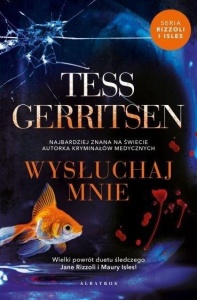 WYSŁUCHAJ MNIE, TESS GERRITSEN