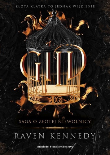 Gild, Raven Kennedy, Stanisław Bończyk
