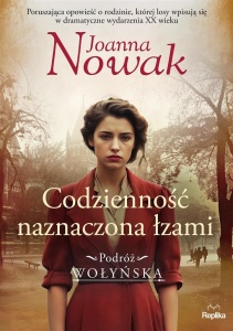 PODRÓŻ WOŁYŃSKA T.4 CODZIENNOŚĆ NAZNACZONA..