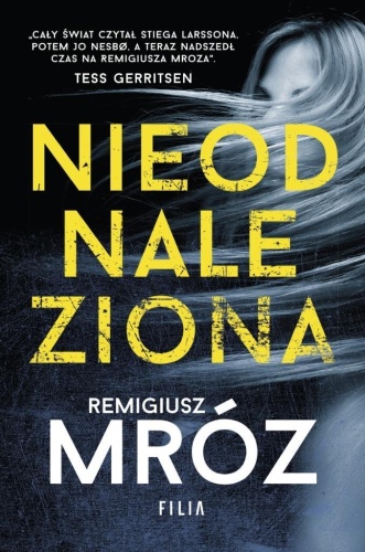 Nieodnaleziona, Remigiusz Mróz