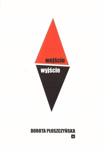 Wejście wyjście, Dorota Płoszczyńska