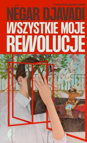 Wszystkie moje rewolucje, Negar Djavadi