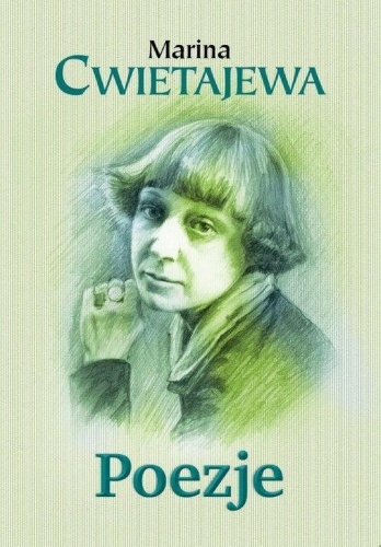 Poezje, Marina Cwietajewa