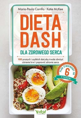 Dieta DASH dla zdrowego serca.. 100 prostych..