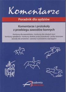KOMENTARZE I PROTOKOŁY Z PRZEBIEGU ZAWODÓW KONNYCH