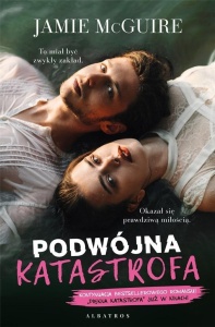 PIĘKNA KATASTROFA T.3 PODWÓJNA KATASTROFA
