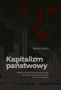 KAPITALIZM PAŃSTWOWY. WPŁYW AKCJONARIUSZA...