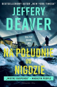 NA POŁUDNIE OD NIGDZIE, JEFFERY DEAVER