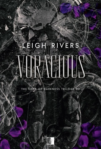The Edge of Darkness T.2 Voracious, Leigh Rivers