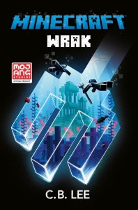MINECRAFT. WRAK, C.B. LEE, EWA ZIEMBIŃSKA