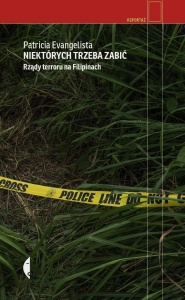 NIEKTÓRYCH TRZEBA ZABIĆ. RZĄDY TERRORU NA...