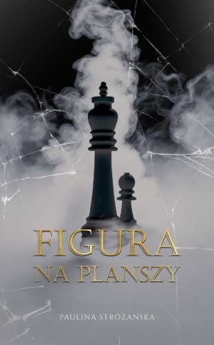 Figura na planszy, Paulina Stróżańska