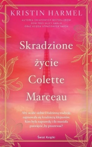 SKRADZIONE ŻYCIE COLETTE MARCEAU, KRISTIN HARMEL