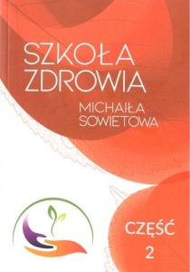 SZKOŁA ZDROWIA MICHAIŁA SOWIETOWA CZ.2