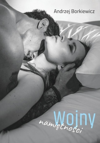 Wojny namiętności, Andrzej Borkiewicz
